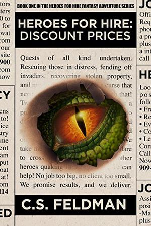 Heroes for Hire: Discount Prices by C.S. Feldman