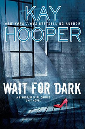 Wait for Dark (Bishop/Special Crimes Unit #17)