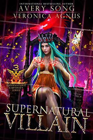 Supernatural Villain (Supernatural Captivity #3)