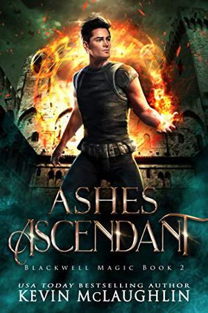 Ashes Ascendant by Kevin O. McLaughlin
