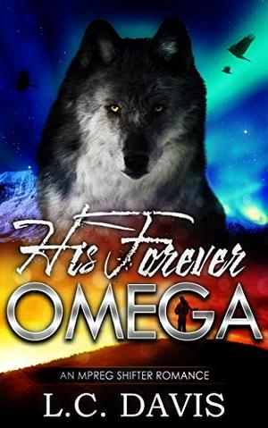 His Forever Omega (The Mountain Shifters #13)