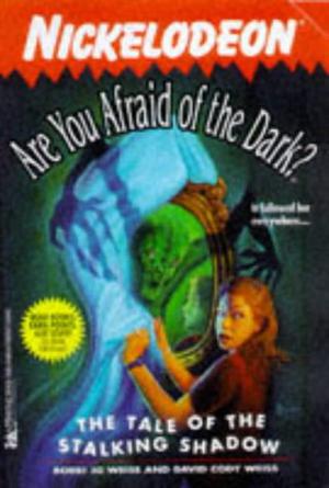 The Tale of the Stalking Shadow (Are You Afraid of the Dark? #19)