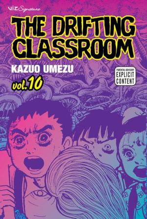 The Drifting Classroom, Vol. 10 (The Drifting Classroom #10)