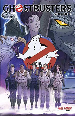 Ghostbusters, Volume 8: Mass Hysteria! Part 1 (Ghostbusters IDW Collected Editions #8)