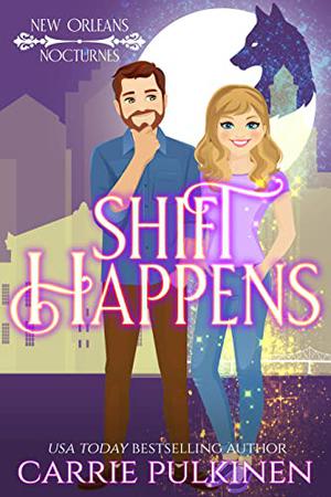 Shift Happens (New Orleans Nocturnes #2)