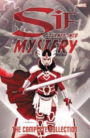 Sif: Journey Into Mystery — The Complete Collection  (Journey Into Mystery (Journey Into Mystery 2011 Single Issues #646-655)