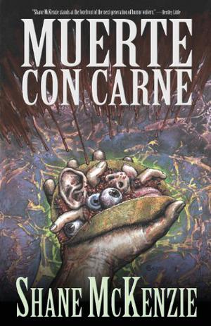 Muerto Con Carne by Shane McKenzie
