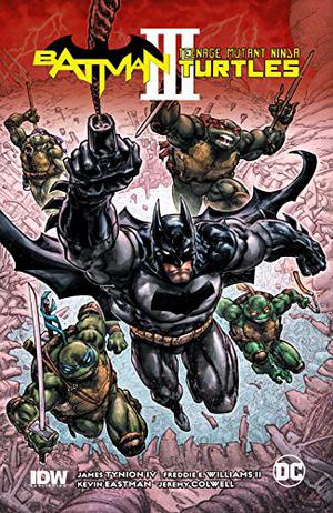 Batman/Teenage Mutant Ninja Turtles III by James Tynion IV