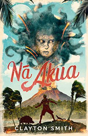 Na Akua by Clayton Smith