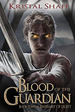 Blood of the Guardian (Emissary of Light #2)