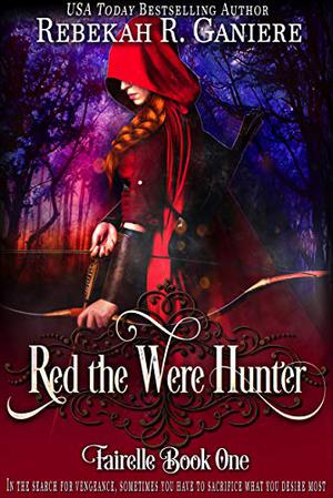 Red The Were Hunter by Rebekah R. Ganiere