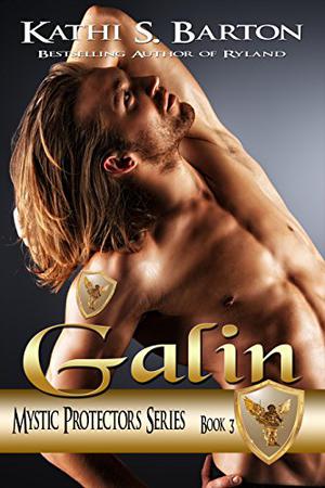 Galin (Mystic Protectors #3)