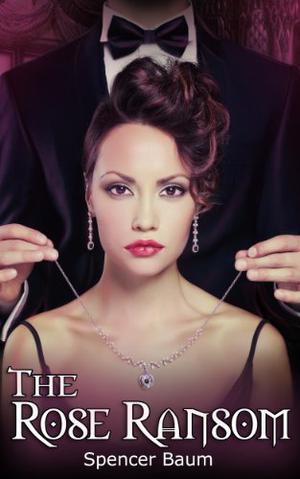 The Rose Ransom (Girls Wearing Black #3)