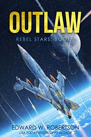 Outlaw (Rebel Stars #1)