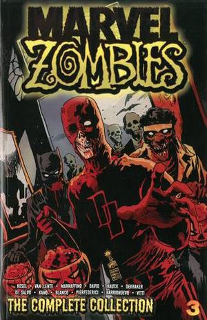 Marvel Zombies: The Complete Collection Vol. 3 (Marvel Zombies (Collected Editions) #6-7)