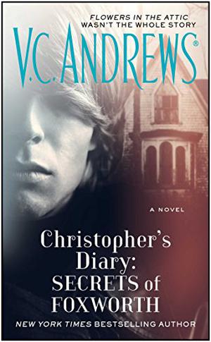 Christopher's Diary: Secrets of Foxworth (Dollanganger #5)