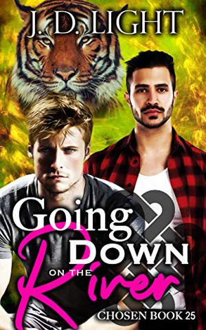 Going Down on the River (Chosen #25)