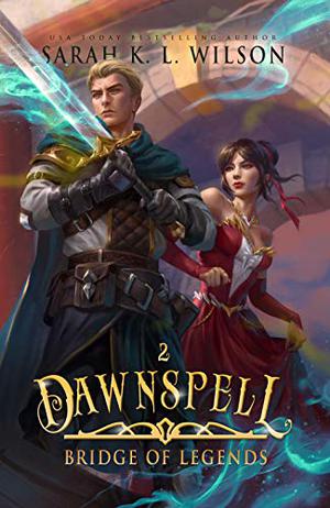 Dawnspell (Bridge of Legends #2)