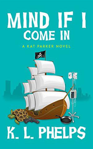 Mind If I Come In (Kat Parker #1)