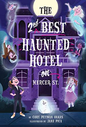 The Second-Best Haunted Hotel on Mercer Street by Cory Putman Oakes