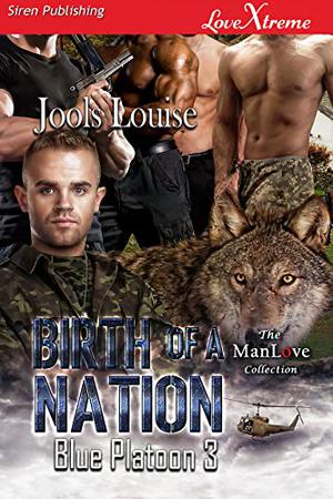 Birth of a Nation (Blue Platoon #3)