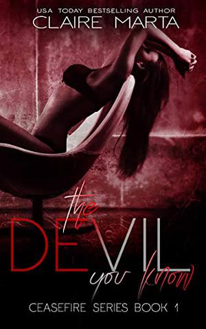 The Devil You Know by Claire Marta