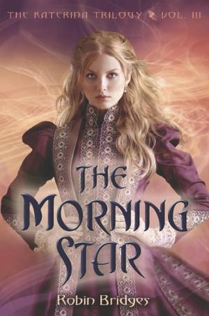 The Morning Star (Katerina #3)