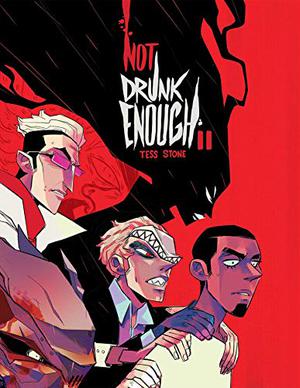 Not Drunk Enough, Vol. 2 (Not Drunk Enough #2)