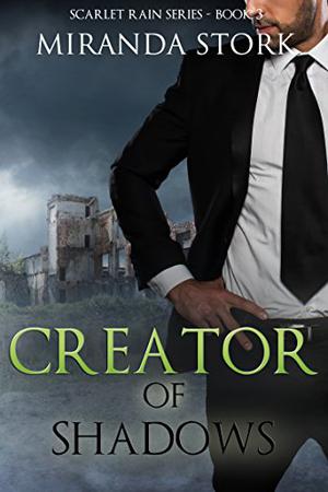 Creator of Shadows (Scarlet Rain #3)