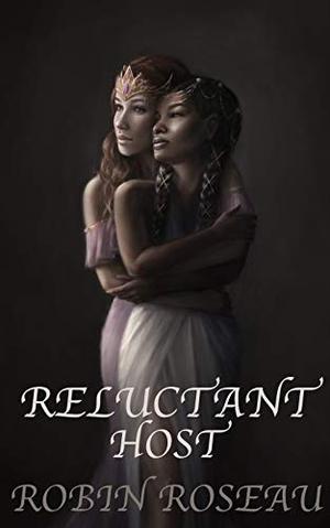 Reluctant Host by Robin Roseau