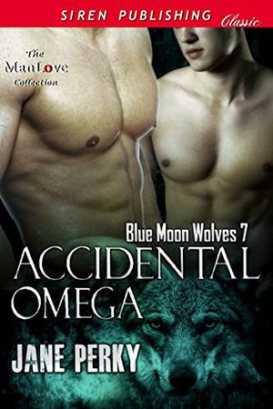 Accidental Omega (Blue Moon Wolves #7)