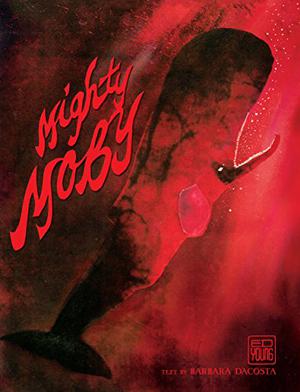 Mighty Moby by Ed Young, Barbara DaCosta