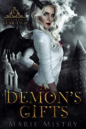 A Demon's Gifts by Marie Mistry