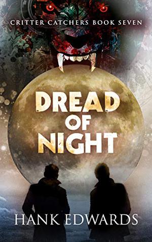 Dread of Night (Critter Catchers #7)