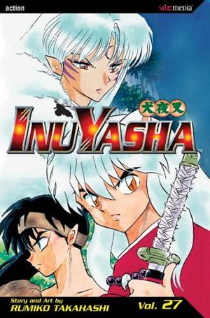 InuYasha: The Unlikely Allies (犬夜叉 / Inuyasha #27)