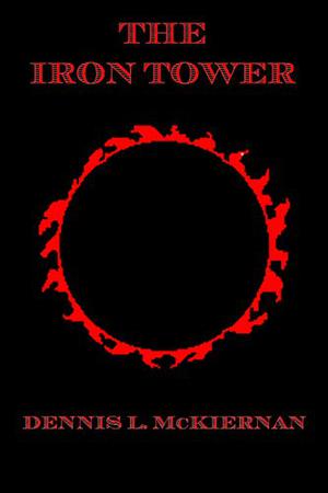 The Iron Tower: A Mithgar Tale by Dennis L. McKiernan