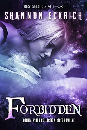 Forbidden by Shannon Eckrich