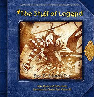 The Stuff of Legend, Book 3: A Jester's Tale by Mike Raicht, Brian Smith, Charles Paul Wilson III
