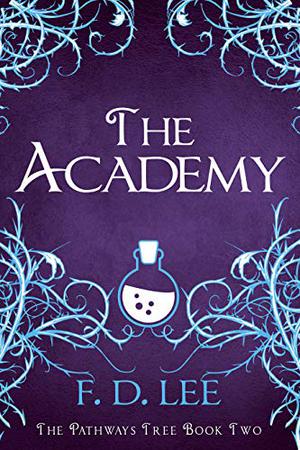 The Academy by F.D. Lee