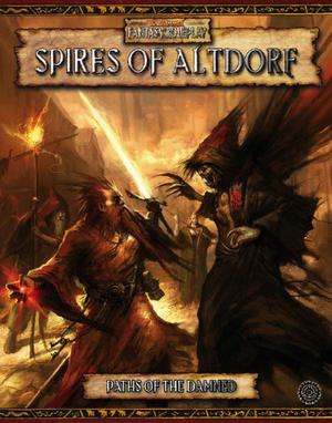 Paths of the Damned: Spires of Altdorf by David Chart