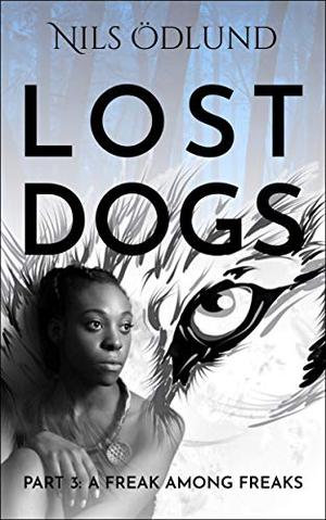 A Freak Among Freaks by Nils Ödlund