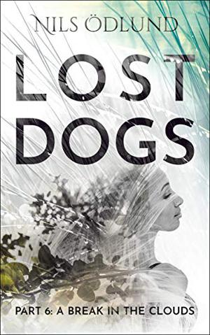 A Break in the Clouds (Lost Dogs #6)