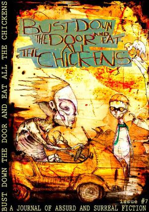 Bust Down The Door and Eat All The Chickens (issue #7)