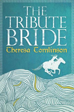 The Tribute Bride by Theresa Tomlinson