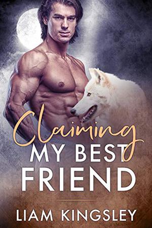 Claiming My Best Friend (Blackwater Pack #0.5)