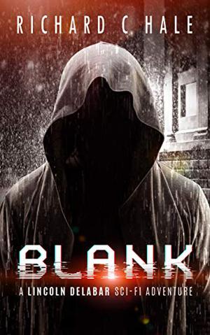 Blank: Life or Nothing by Richard C. Hale