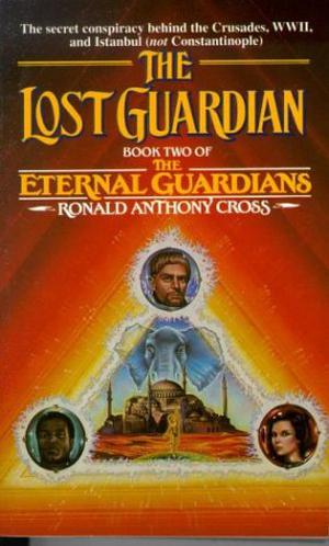 The Lost Guardian by Ronald Anthony Cross