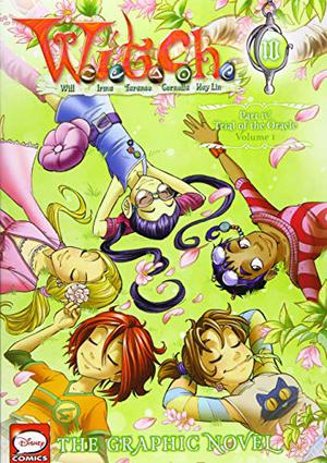 W.I.T.C.H.: The Graphic Novel, Part IV. Trial of the Oracle Vol. 1 (W.I.T.C.H. Graphic Novels #10)