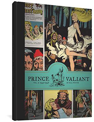 Prince Valiant, Vol. 5: 1945-1946 by Hal Foster