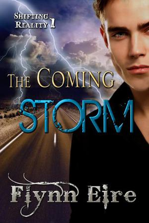 The Coming Storm (Shifting Reality #1)